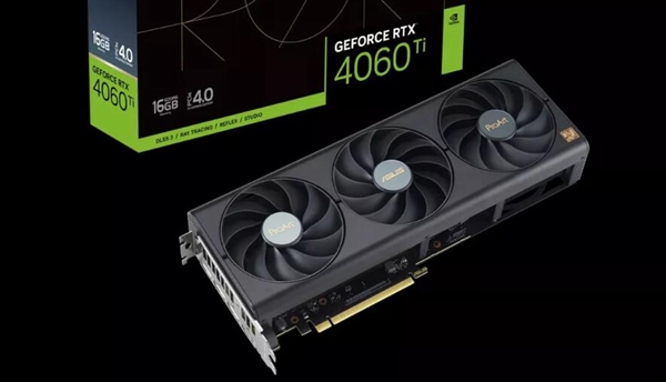 4389元 华硕ProArt GeForce RTX 4060 Ti 16GB开售：紧凑简约设计