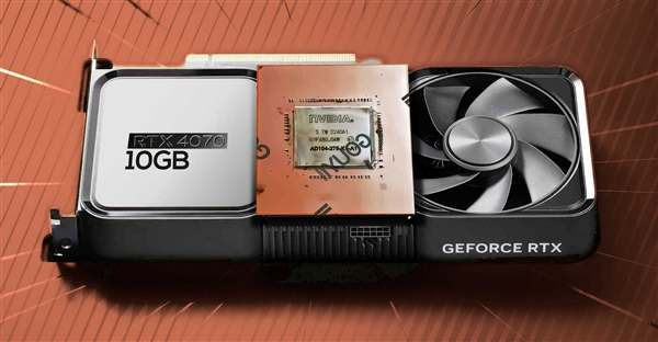 从未发布的RTX 4070 10GB突然现世：核心数量很SUPER