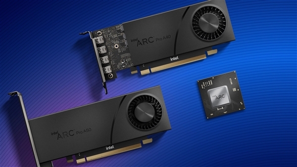 4个多月第一次!Intel Arc Pro专业显卡终于有了新驱动