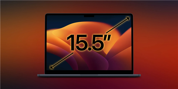 史上最大的Air!15.5英寸MacBook Air来了:4月发