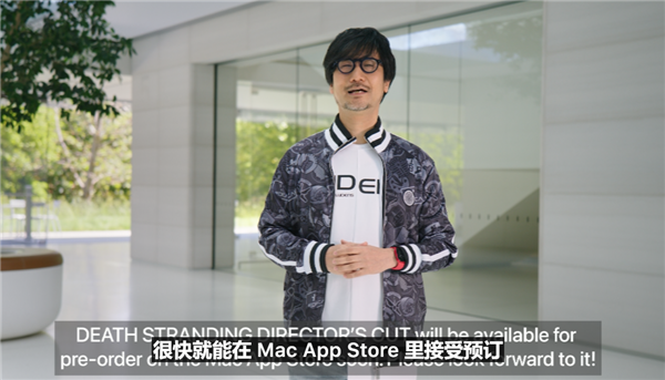 小岛秀夫现身WWDC23!《死亡搁浅:导演剪辑版》宣布登陆Mac